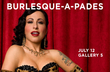 Burlesque-A-Pades at Gallery 5